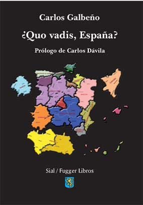 Carlos Galbeño se enfrenta en su nuevo libro a las “desviaciones nacionalistas”