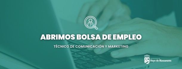 Convocatoria de empleo para técnico en comunicación y marketing en Hoyo de Manzanares