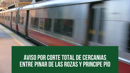 Corte de trenes en Cercanías entre Pinar de Las Rozas y Príncipe Pío por mejoras