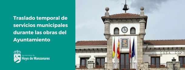 Servicios municipales se trasladan temporalmente durante obras en el Ayuntamiento de Hoyo