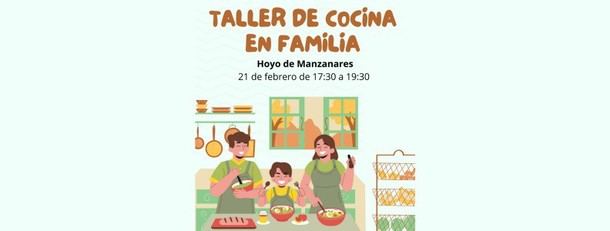 Taller de cocina familiar en Hoyo de Manzanares el 21 de febrero