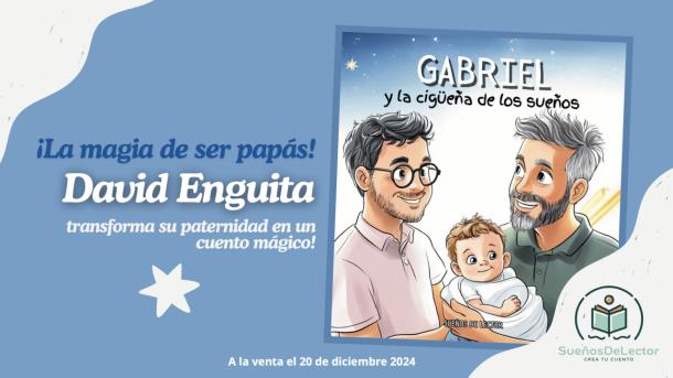 La magia de ser papás: Gabriel y la cigüeña de los sueños